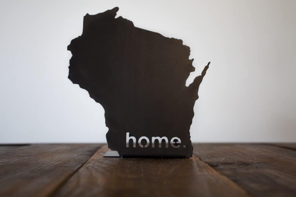 Wisconsin HOME State Steel Sign