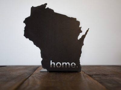 HOME. Wisconsin State Steel Sign